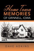 Dave Adkins | Home Town Memories Of Grinnell, Iowa | Taschenbuch | Englisch