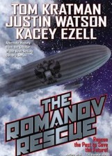 Tom Kratman Kacey Ezell Justin Watson The Romanov Rescue (Paperback)