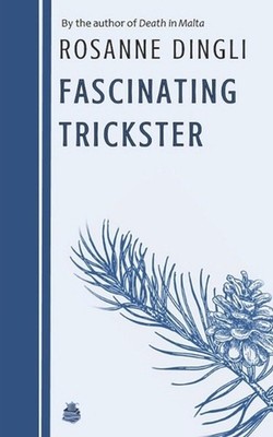Fascinating Trickster by Rosanne Dingli Paperback Book