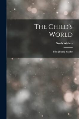 Withers - Child's World  First-Third Reader - New paperback or softb - X555z