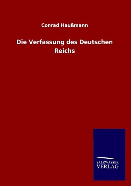 Die Verfassung Des Deutschen Reichs Conrad HaußMann-image