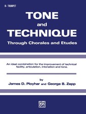 Tone and Technique: Through Chorales and Etudes B-flat Cornet