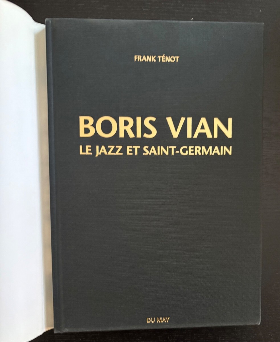 BORIS VIAN - FRANK TENOT - 1ST ED. - 1993 - DJ - DU MAY PUBLISHER