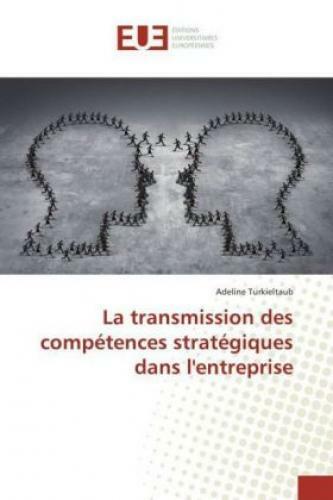Thumbnail - La Transmission Des Compétences Stratégiques Dans L'entreprise 3439