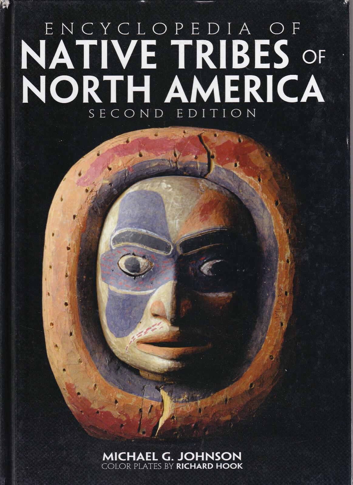 ENCYCLOPEDIA OF NATIVE TRIBES OF NORTH AMERICA by Michael G. Johnson ...