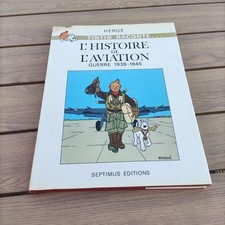 HERGÉ TINTIN raconte l'Histoire de l'Aviation ( Guerre 1939-1045) Septimus 