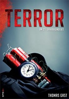 Terror im 21. Jahrhundert von Gast, Thomas | Buch | Zustand sehr gut