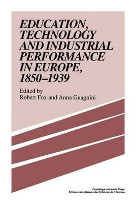 Education, Technology and Industrial Performance in Europe, 1... - 9780521381536