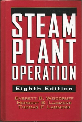 Steam Plant Operation - hardcover Everett B. Woodruff|Herbert B. Lammers|Tho...