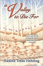 A Valley to Die For Paperback Radine Trees Nehring