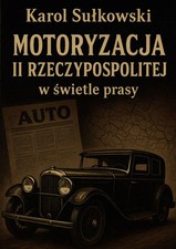 9788384400449 Motoryzacja II Rzeczypospolitej w świetle prasy Ridero