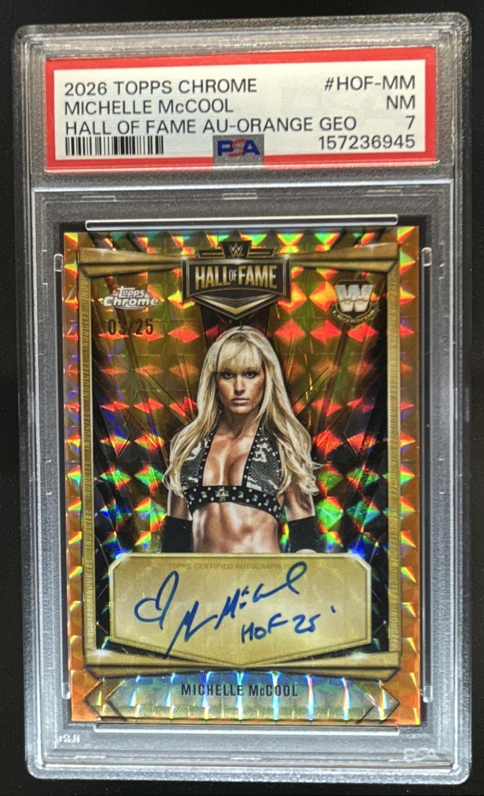 2026 Topps Chrome Michelle McCool Hall of Fame Auto Orange Geometric #/25 PSA 7 view 1