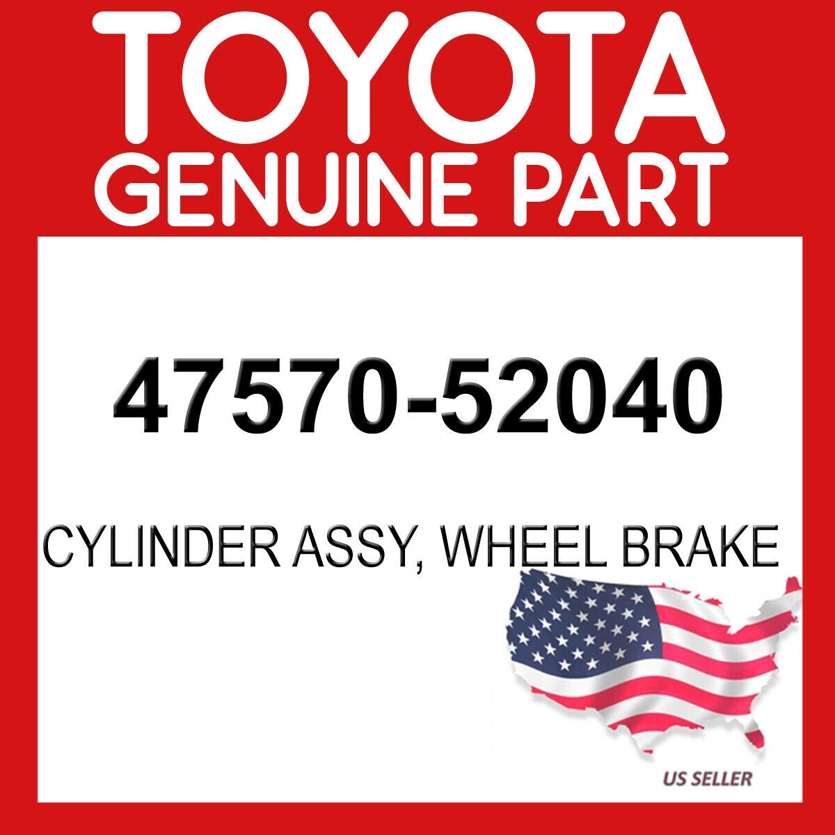 Toyota Genuine 47570-52040 Cylinder Assy Wheel Brake 4757052040