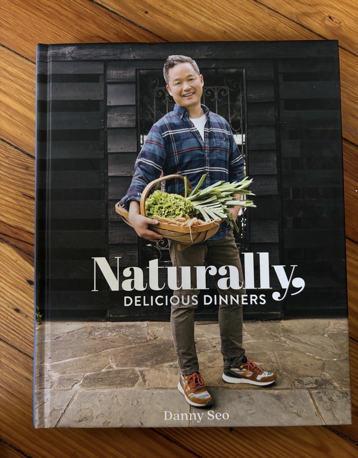 Naturally Delicious Dinners Danny Seo Hardcover Cookbook Natural Foods Recipes