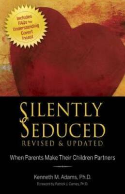 Silently Seduced: When Parents Make Their Children Partners - Paperback - GOOD