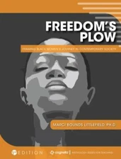 Freedom's Plow: Framing Black Women's Journey in Contemporary Society