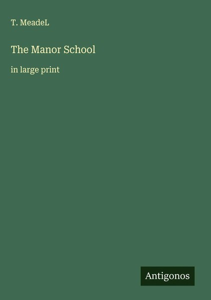 T. Meadel | The Manor School | Buch | Englisch (2025) | In Large Print-image
