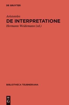 De Interpretatione : (Peri Hermeneias) by . . . Aristoteles (2014, Hardcover)