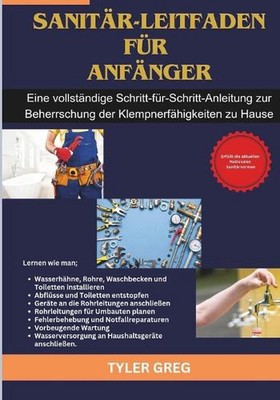 Sanitr-Leitfaden fr Anfnger: Eine vollst?ndige Schritt-f?r-Schritt-Anleitung zur