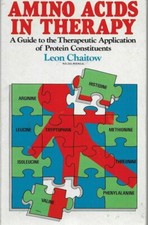 Amino Acids in Therapy: A Guide to the Therapeutic Application of Protein 