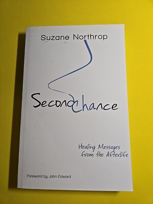 #ad Second Chance : Healing Messages from the Afterlife by Suzane Northrop 2014... $17.09