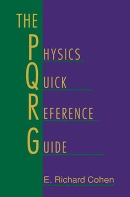 Physics Quick Reference Guide Paperback E. Richard Cohen