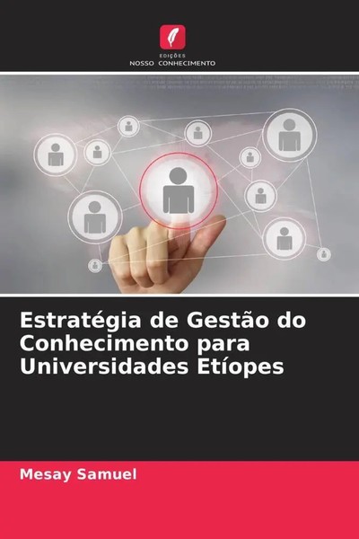 Mesay Samuel | EstratéGia De GestãO Do Conhecimento Para Universidades EtíOpes-image
