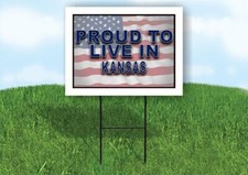 KANSAS PROUD TO LIVE IN 18 in x 24 in Yard Sign Road Sign with Stand
