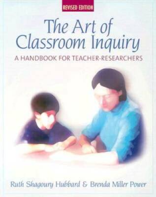 The Art of Classroom Inquiry: A Handbook for Teacher-Researchers - VERY GOOD