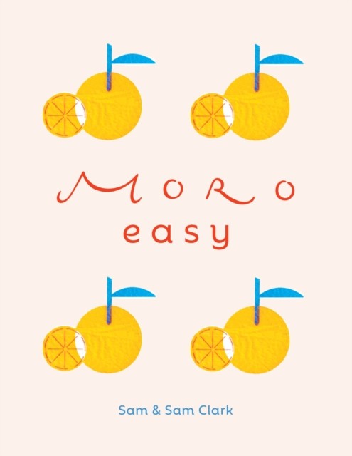 Moro Easy by Samantha Clark (Hardback Book)
