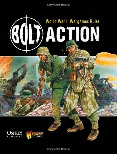 Bolt Action: World War II Wargames Rules By Warlord Games