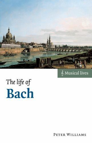 The Life of Bach Williams Paperback Cambridge University Press 9780521533744
