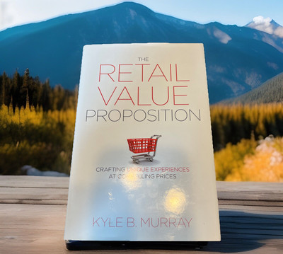 Retail Value Proposition : Crafting Unique Experiences at Compelling Prices, ...
