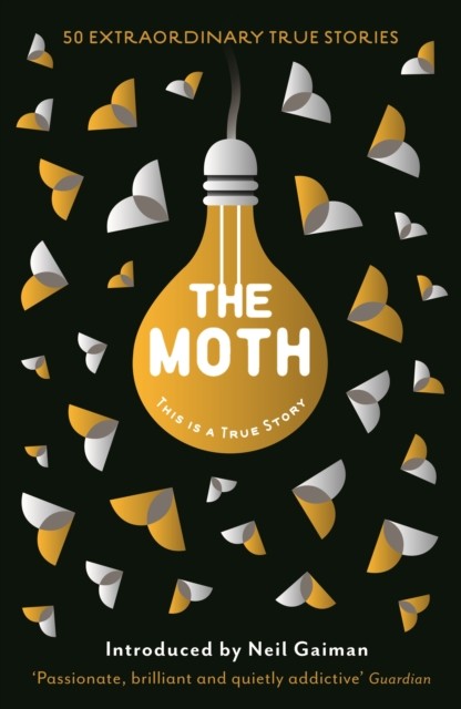 The Moth This Is a True Story by Catherine Burns (Paperback Book)