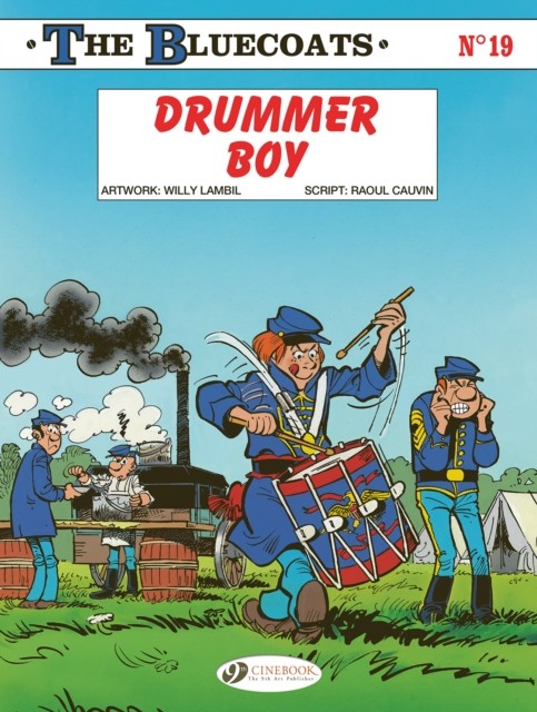 The Bluecoats Vol. 19 Drummer Boy by Raoul Cauvin (Paperback Book)