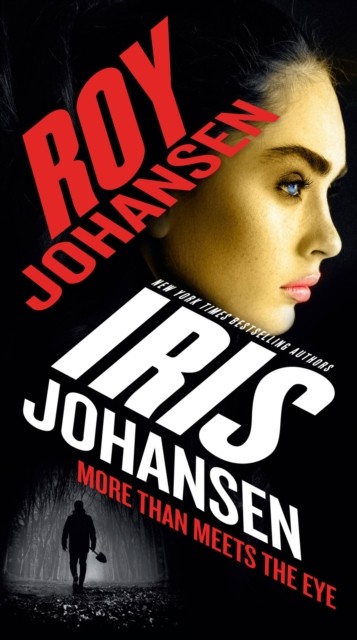 More Than Meets the Eye by Iris Johansen HARDBACK 9781538741597