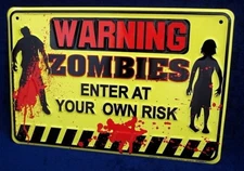 WARNING ZOMBIES -*US MADE* - Embossed Sign - Man Cave Garage Shop Bar Wall Decor