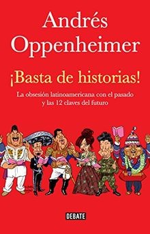 Basta de historias / Enough stories von Oppenheimer, Andres | Buch | Zustand gut