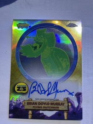 2025 TOPPS CHROME SPONGEBOB FLYING DUTCHMAN SOLO AUTO- BRIAN DOYLE-MURRAY