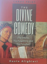 Divine Comedy (Inferno, Purgatorio and Paradiso) By Dante Alighieri Large Print