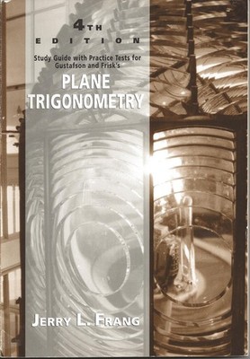Plane Trigonometry: Students Study Guide - Gustafson, R. David - Acceptable ...