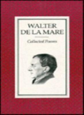 Collected Poems of Walter De LA Mare By Walter De LA Mare