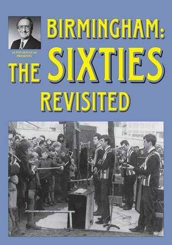 Alton Douglas Birmingham: The Sixties Revisited (taschenbuch)