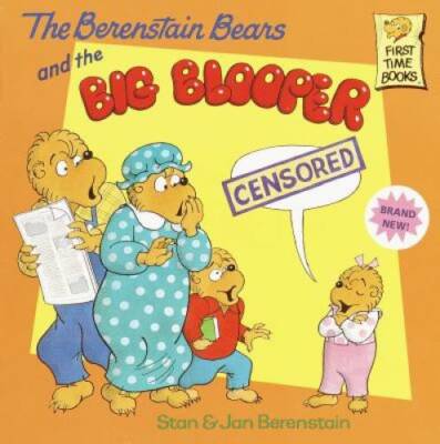 The Berenstain Bears and the Big Blooper - Paperback By Berenstain, Stan - GOOD