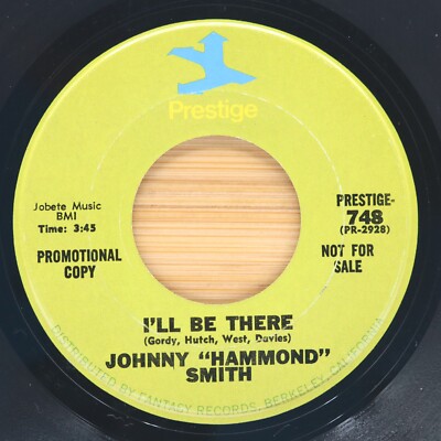 JOHNNY ''HAMMOND'' SMITH - I'LL BE THERE/ SMOKIN' COOL - SOUL JAZZ 45 BOLD LETTERS