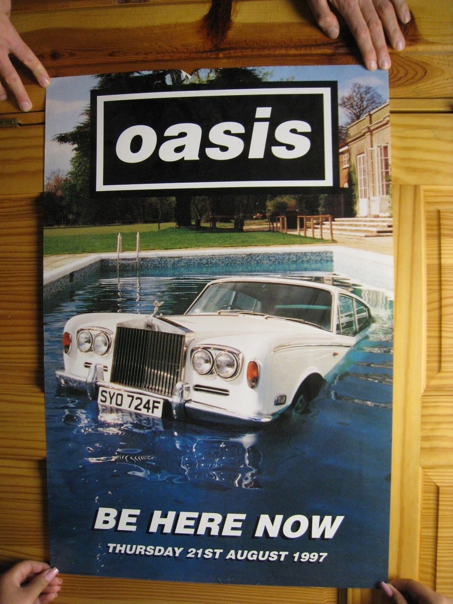 oasis 『BE HERE NOW』 ポスター 非売品 90s OASIS Poster Be Here Now August 1997 | eBay