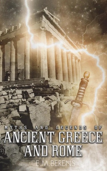 E. M. Berens | Myths And Legends Of Ancient Greece And Rome | Taschenbuch (2014)-image