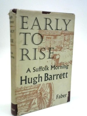 Early to Rise: A Suffolk Morning (Hugh Barrett - 1967) (ID:45642)