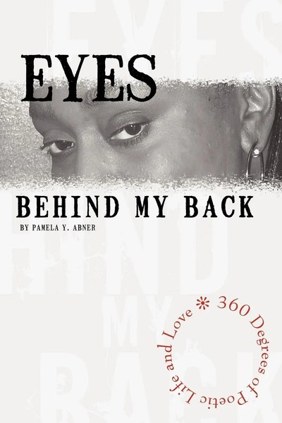 Pamela Y. Abner | Eyes Behind My Back | Taschenbuch | Englisch (2009)-image