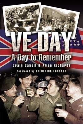 Ve Day: A Day To Remember Hardcover Craig, Richards, Allan Kabel